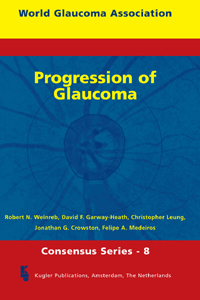 WGA Consensus Series 8: Progression of Glaucoma