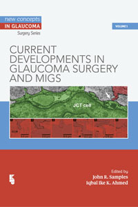 Current Developments in Glaucoma Surgery and MIGS
