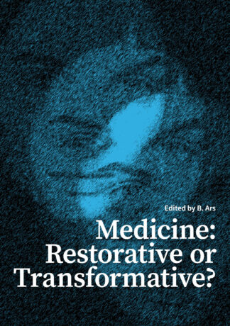 Medicine: Restorative or Transformative