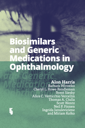 Biosimilars and Generic Medications in Ophthalmology