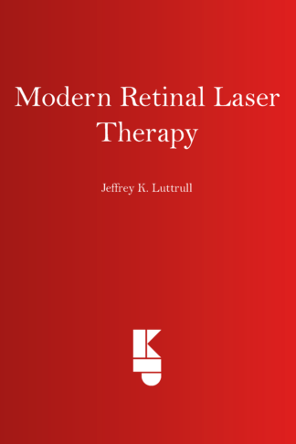Modern Retinal Laser Therapy: Principles and Application
