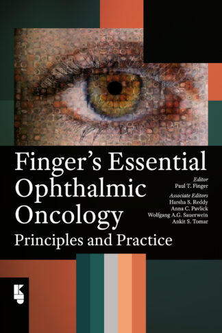 Finger’s Essential Ophthalmic Oncology: Principles and Practice